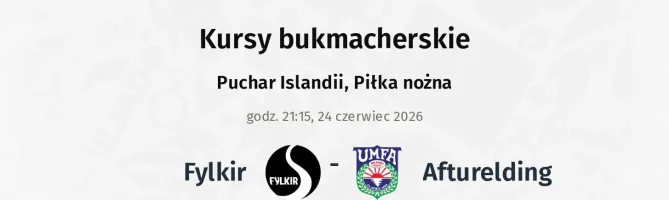 Fylkir - Afturelding kursy bukmacherskie