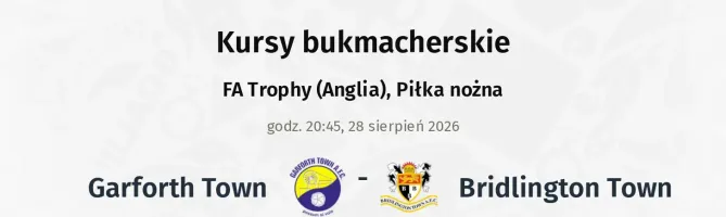 Garforth Town - Bridlington Town kursy bukmacherskie
