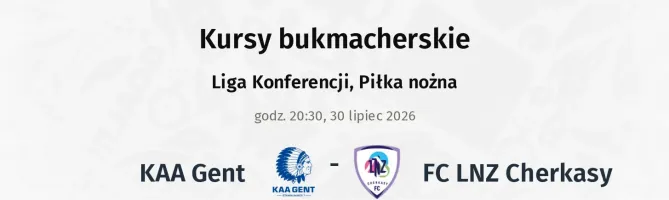 Gent - FC LNZ Cherkasy kursy bukmacherskie