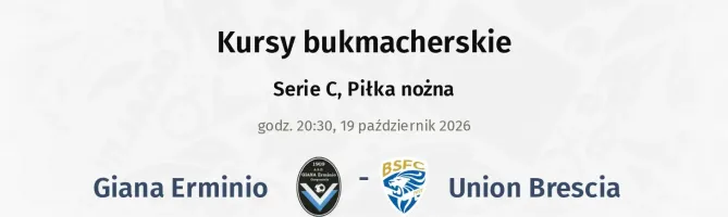Giana Erminio - Union Brescia kursy bukmacherskie