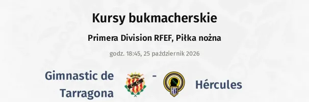 Gimnastic de Tarragona - Hércules kursy bukmacherskie