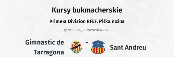 Gimnastic de Tarragona - Sant Andreu kursy bukmacherskie