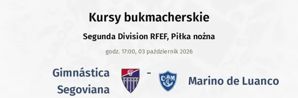 Gimnastica Segoviana - Marino de Luanco kursy bukmacherskie