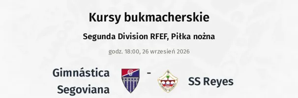 Gimnastica Segoviana - SS Reyes kursy bukmacherskie