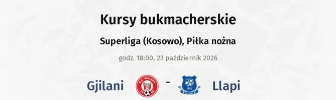 Gjilani - Llapi kursy bukmacherskie