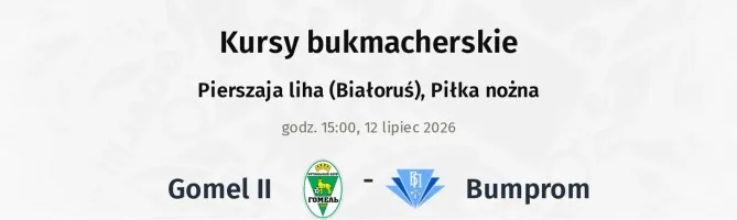 Gomel II - Bumprom kursy bukmacherskie