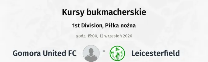 Gomora United FC - Leicesterfield kursy bukmacherskie