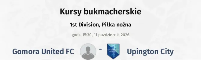Gomora United FC - Upington City kursy bukmacherskie