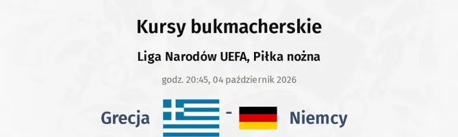 Grecja - Niemcy kursy bukmacherskie