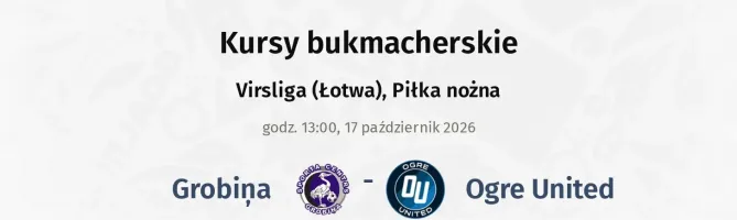 Grobiņa - Ogre United kursy bukmacherskie