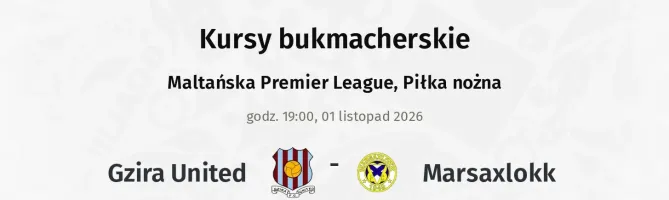Gzira United - Marsaxlokk kursy bukmacherskie