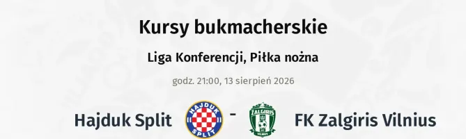 Hajduk Split - FK Zalgiris Vilnius kursy bukmacherskie