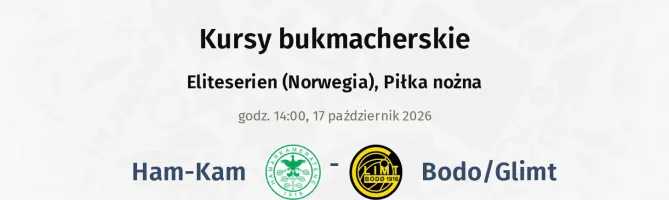 Ham-Kam - Bodo/Glimt kursy bukmacherskie