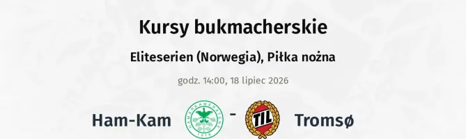 Ham-Kam - Tromso kursy bukmacherskie