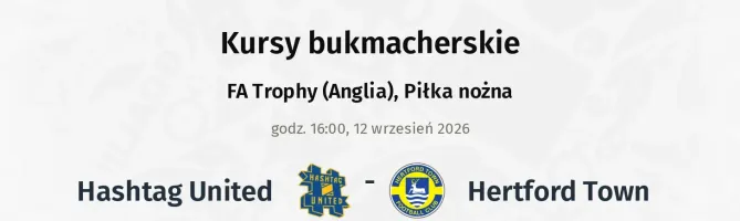 Hashtag United - Hertford Town kursy bukmacherskie