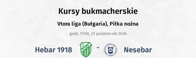 Hebar 1918 - Nesebar kursy bukmacherskie