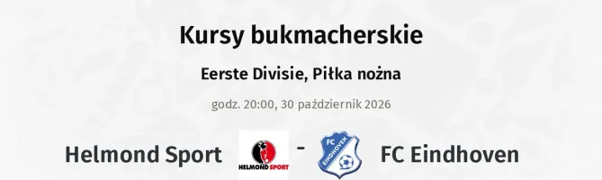 Helmond Sport - FC Eindhoven kursy bukmacherskie