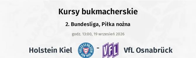 Holstein Kiel - VfL Osnabrück kursy bukmacherskie