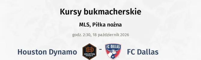 Houston Dynamo - FC Dallas kursy bukmacherskie