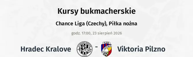 Hradec Králové - Viktoria Pilzno kursy bukmacherskie