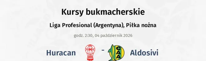 Huracan - Aldosivi kursy bukmacherskie