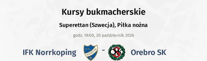 IFK Norrkoping - Orebro SK kursy bukmacherskie