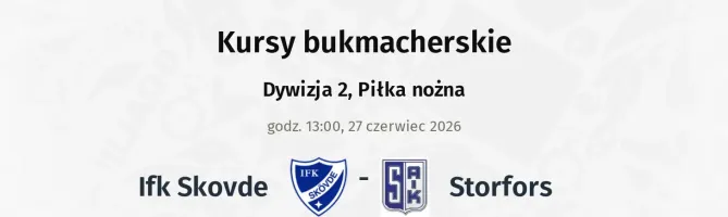 IFK Skövde - Storfors kursy bukmacherskie