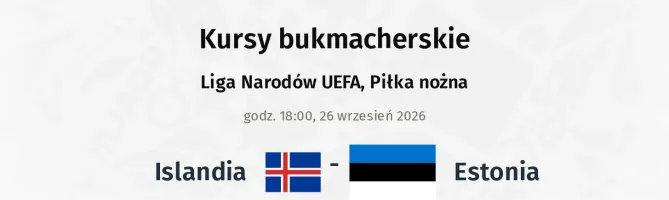 Islandia - Estonia kursy bukmacherskie