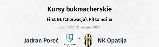 Jadran Poreč - NK Opatija kursy bukmacherskie