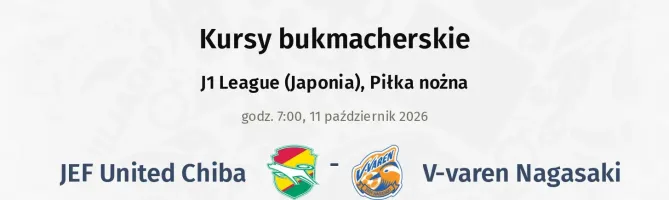 JEF United Chiba - V-varen Nagasaki kursy bukmacherskie