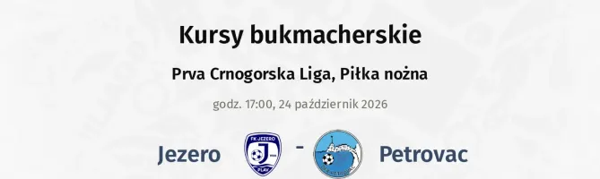Jezero - Petrovac kursy bukmacherskie
