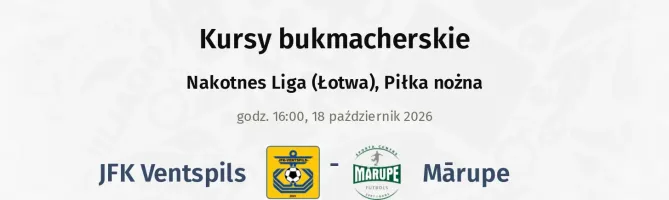 JFK Ventspils - Mārupe kursy bukmacherskie