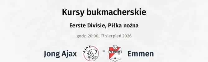 Jong Ajax - Emmen kursy bukmacherskie