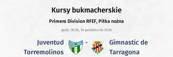 Juventud Torremolinos - Gimnastic de Tarragona kursy bukmacherskie