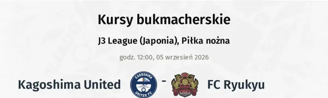 Kagoshima United - FC Ryukyu kursy bukmacherskie