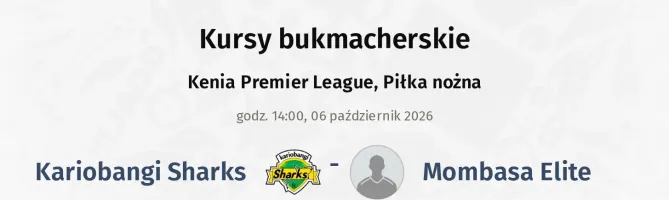 Kariobangi Sharks - Mombasa Elite kursy bukmacherskie