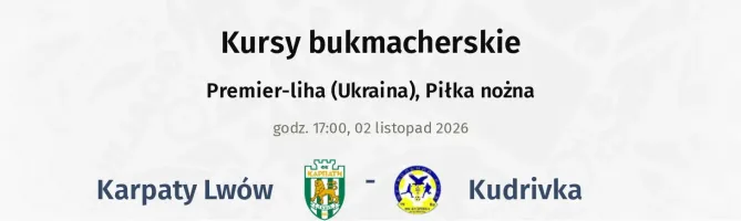 Karpaty Lwów - Kudrivka kursy bukmacherskie