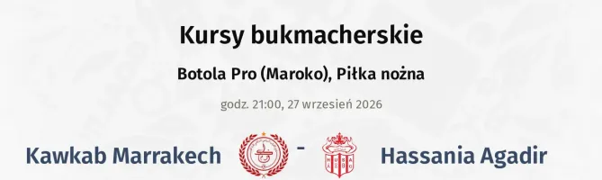 Kawkab Marrakech - Hassania Agadir kursy bukmacherskie