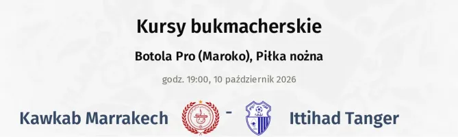 Kawkab Marrakech - Ittihad Tanger kursy bukmacherskie