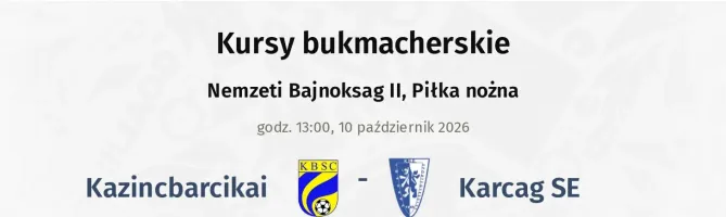 Kazincbarcikai - Karcag SE kursy bukmacherskie