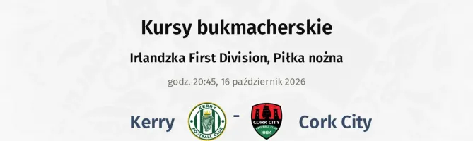 Kerry - Cork City kursy bukmacherskie
