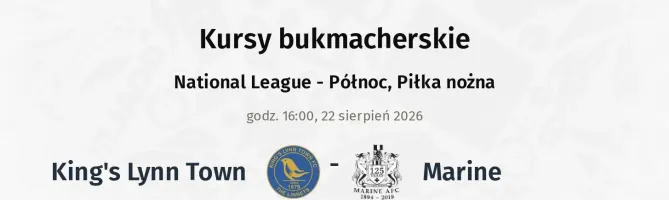 King's Lynn Town - Marine kursy bukmacherskie
