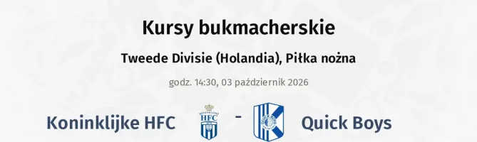 Koninklijke HFC - Quick Boys kursy bukmacherskie