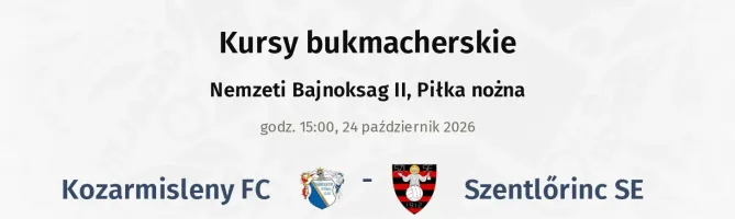 Kozarmisleny FC - Szentlőrinc SE kursy bukmacherskie