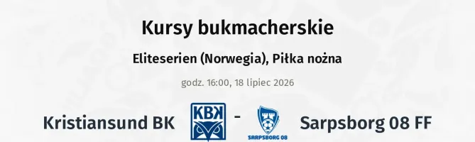 Kristiansund BK - Sarpsborg 08 FF kursy bukmacherskie