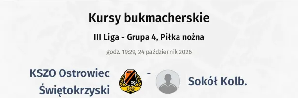 KSZO Ostrowiec Świętokrzyski - Sokół Kolb. kursy bukmacherskie