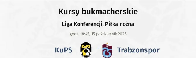 KuPS - Trabzonspor kursy bukmacherskie