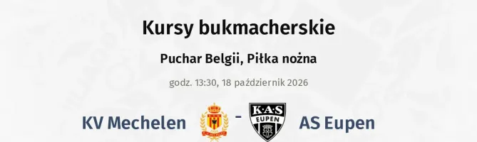 KV Mechelen - AS Eupen kursy bukmacherskie