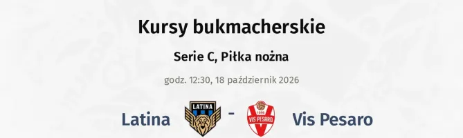 Latina - Vis Pesaro kursy bukmacherskie