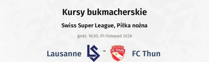 Lausanne - FC Thun kursy bukmacherskie